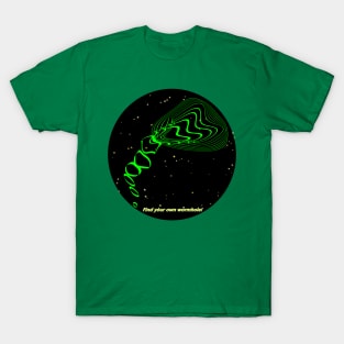 Find your own wormhole! T-Shirt